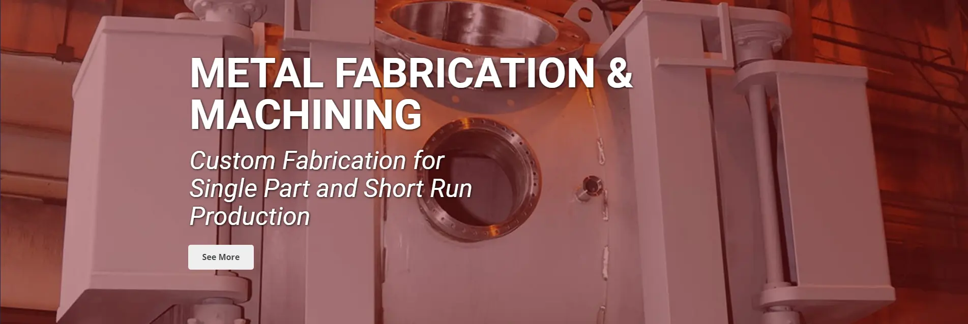 metal fabrication and Machining