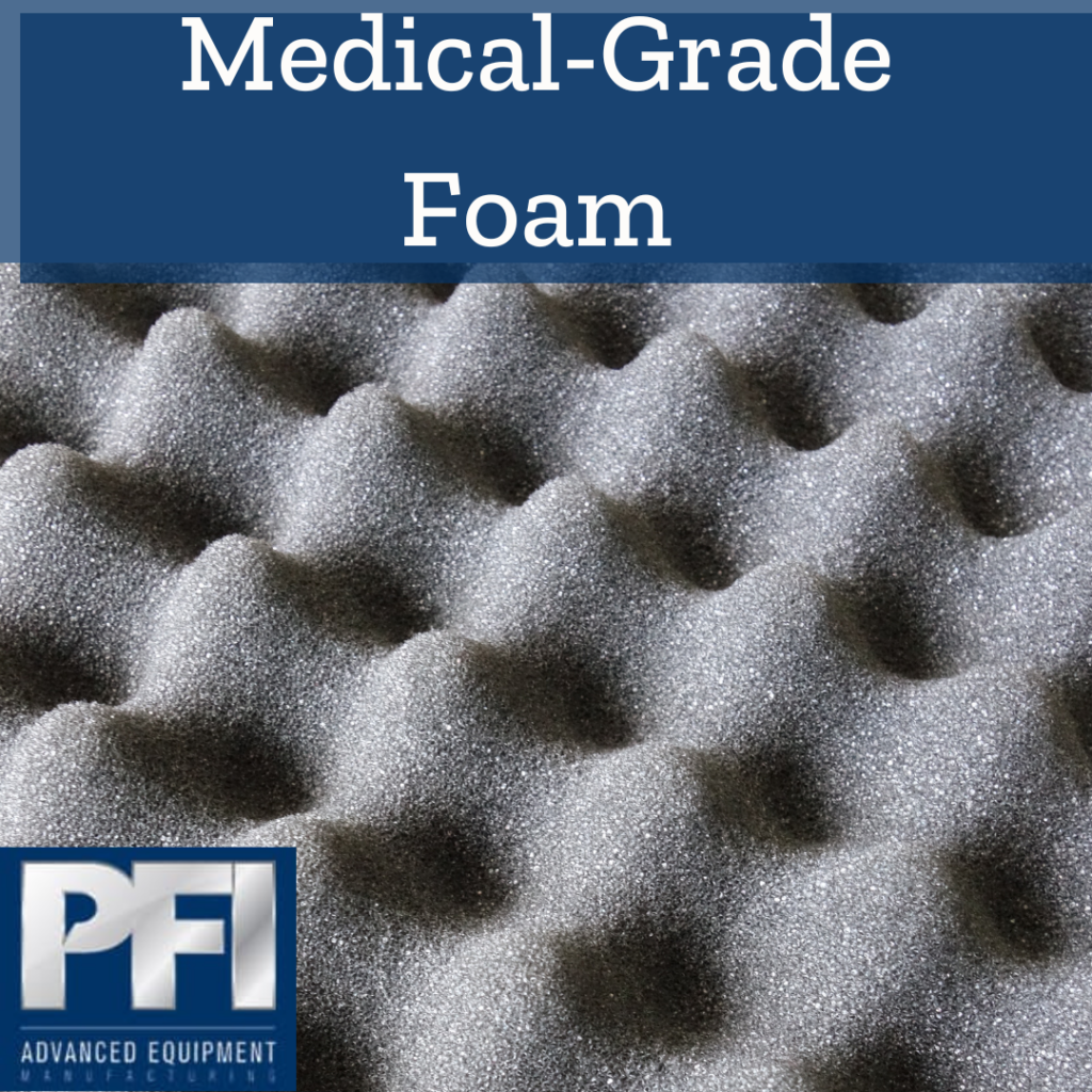 Medical Grade Foam