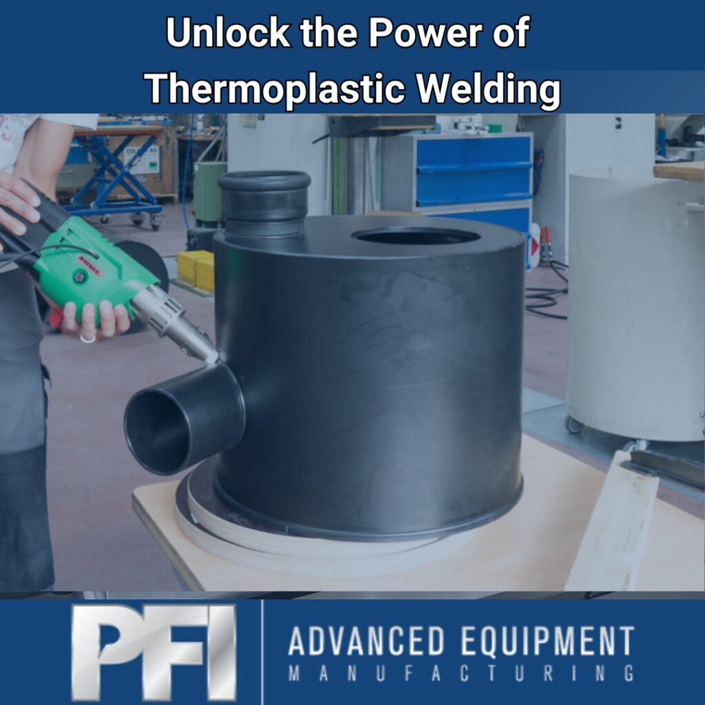 PFI AEM thermoplastic welding